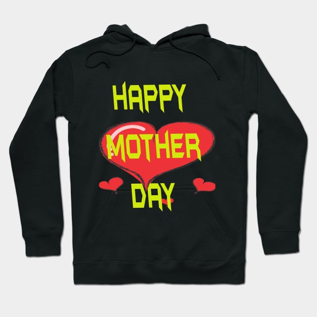 happy mother day Hoodie by khalid12